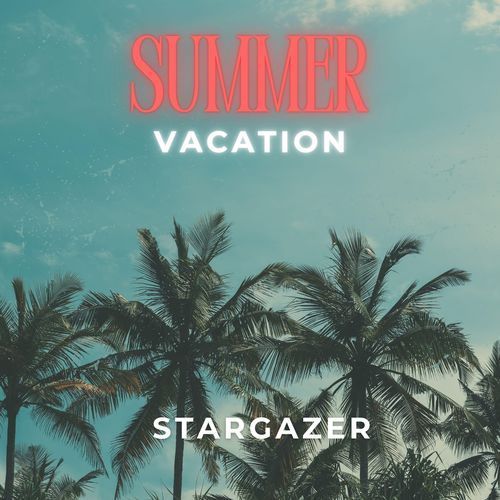 SUMMER VACATION