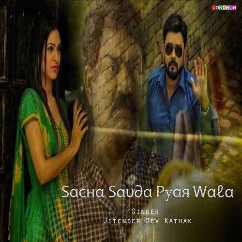 Sacha Sauda Pyar Wala