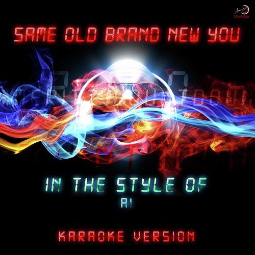 Same Old Brand New You (In the Style of A1) [Karaoke Version]