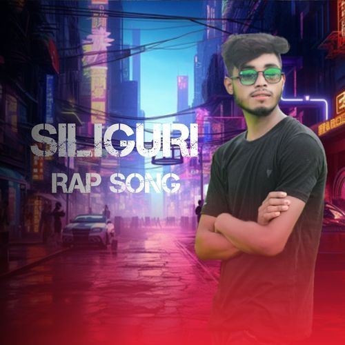 Siliguri rap songs