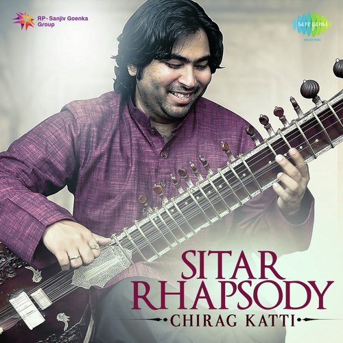 Sitar Rhapsody By Chirag Katti