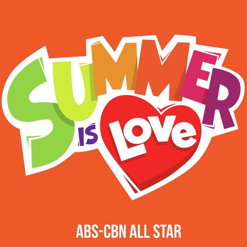 Summer Is Love (ABS-CBN Summer Station Id 2019)