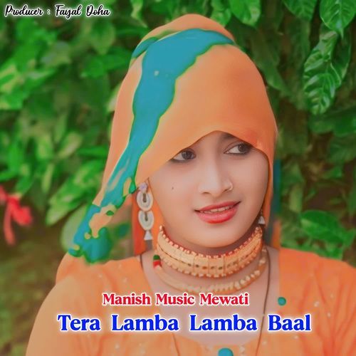 TERA LAMBA LAMBA BAAL