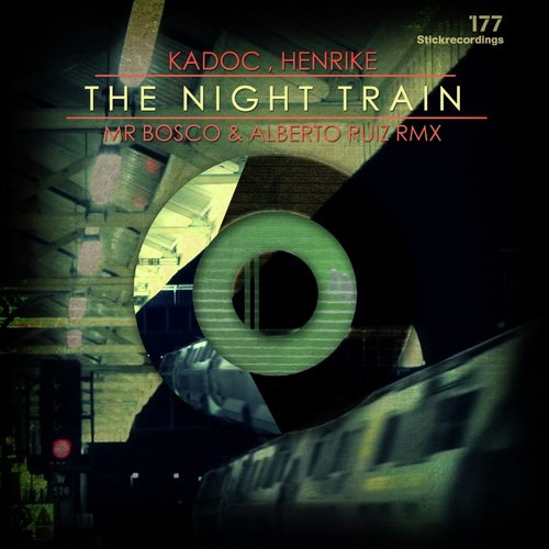 The Night Train Re-Edit 2017 (Alberto Ruiz & Mr Bosco Remix)