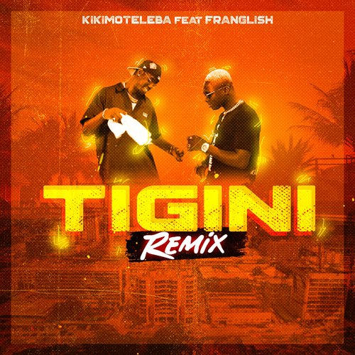 Tigini (Remix)