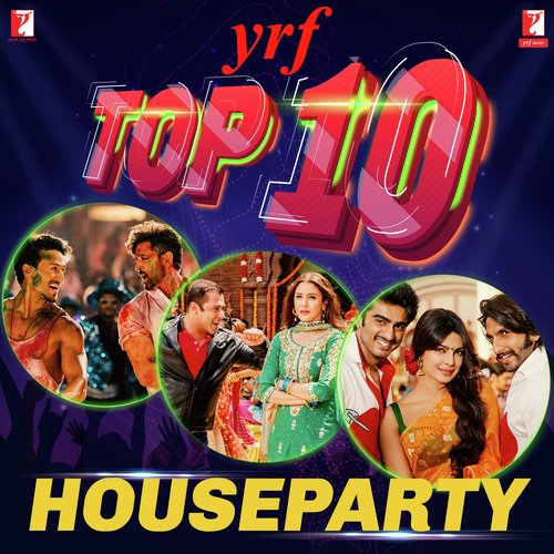YRF Top 10 - Houseparty