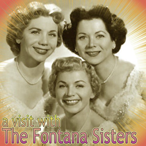 A Visit With The Fontane Sisters