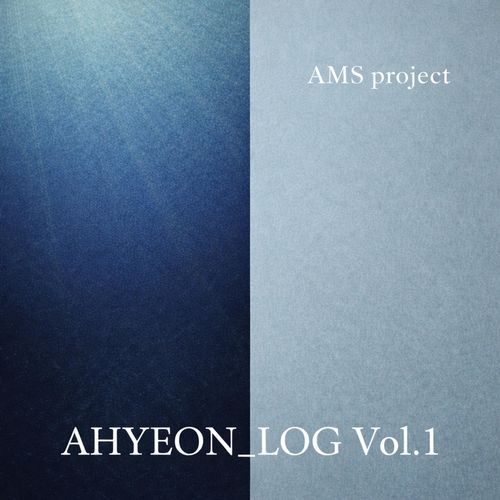 AHYEON_LOG Vol.1