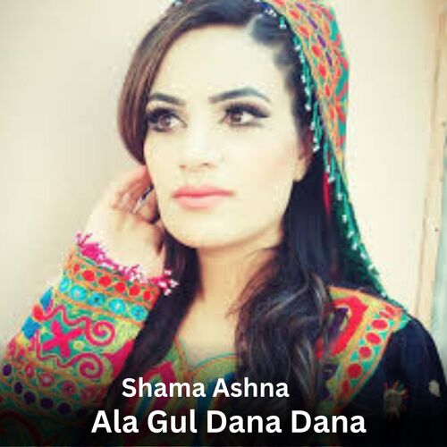 Ala Gul Dana Dana