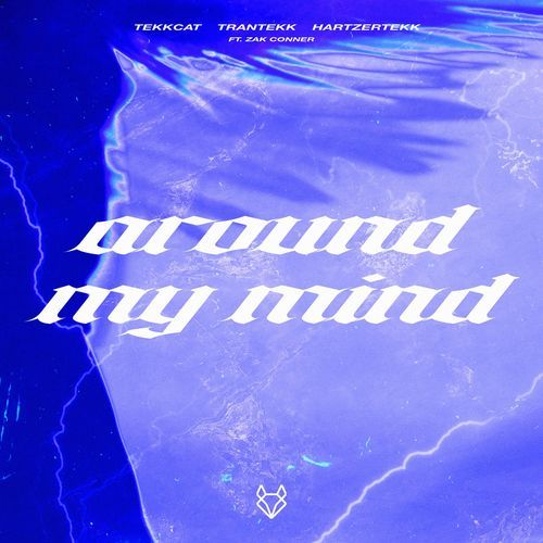 Around My Mind (feat. Zak Conner)