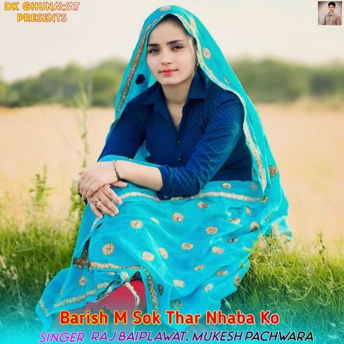 Barish M Sok Thar Nhaba Ko