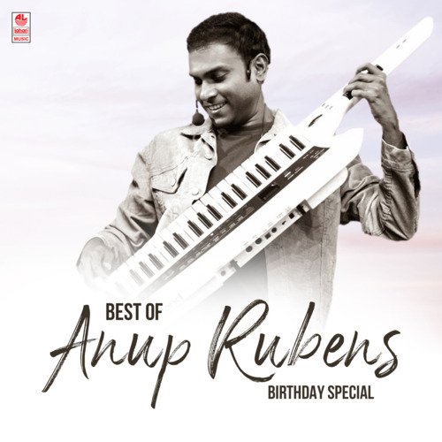 Best Of Anup Rubens Birthday Special