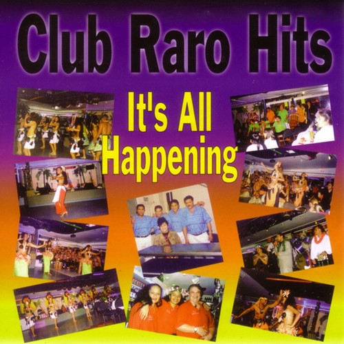 Club Raro Hits (It's All Happening)