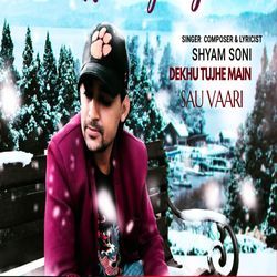 Dekhu tujhe main sau vaari