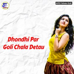 Dhondhi Par Goli Chala Detau-CBExXUxKQEo