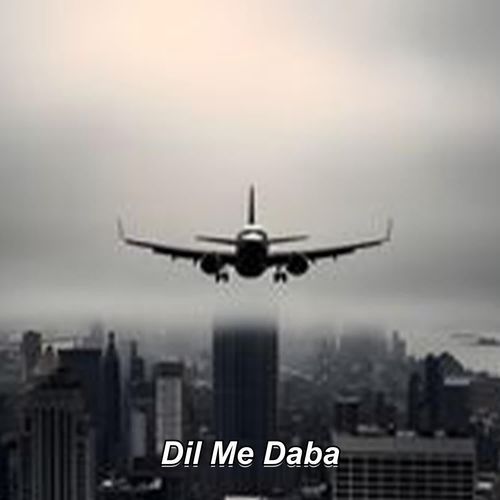 Dil Me Daba