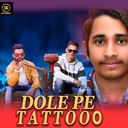 Dole Pe Tattoo Songs Download - Free Online Songs @ JioSaavn