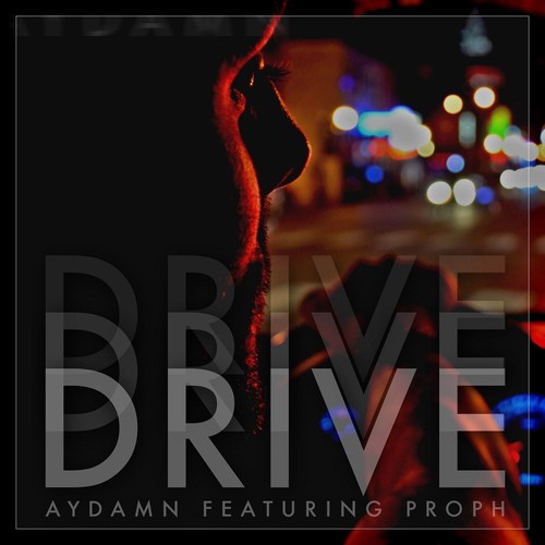 Drive (feat. Proph)