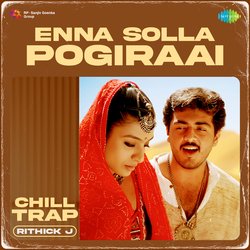 Enna Solla Pogiraai - Chill Trap-SCoRW0MEX3s