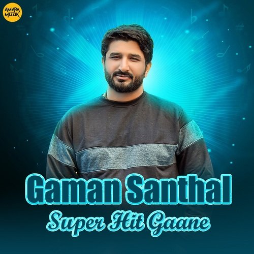 Gaman Santhal Super Hit Gaane