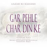 Gar Pehle Char Din Ke