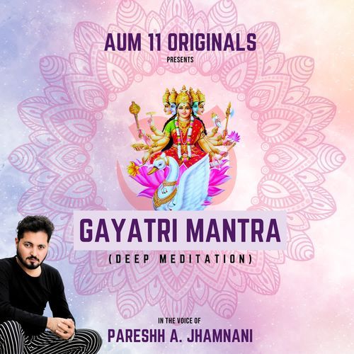 Gayatri Mantra (Deep Meditation)