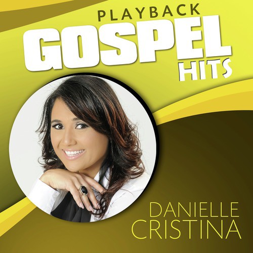 Fidelidade  Danielle Cristina [Playback Com Letra] 