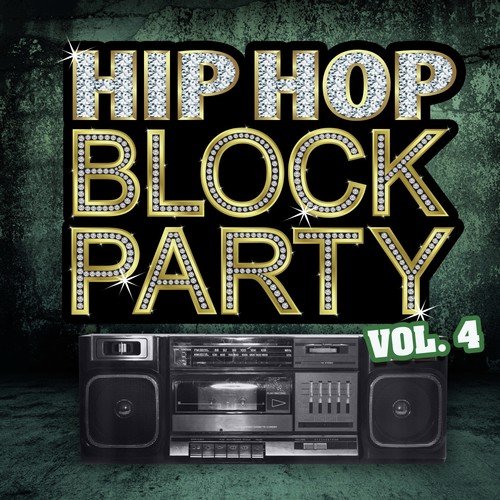 Hip Hop Block Party, Vol. 4