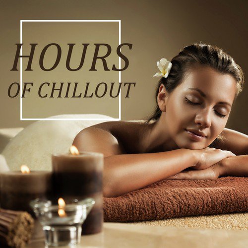 Hours of Chillout
