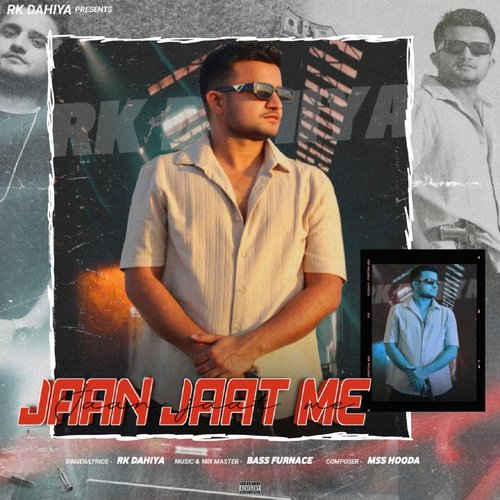 Jaan Jaat Me