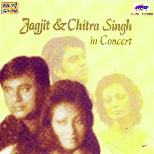 Jagjit Singh - Chitra Singh In Concert