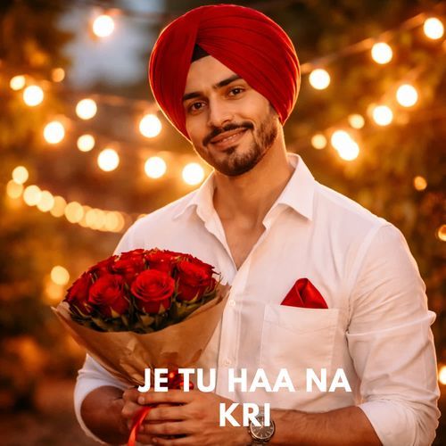 Je Tu Haa Na Kri