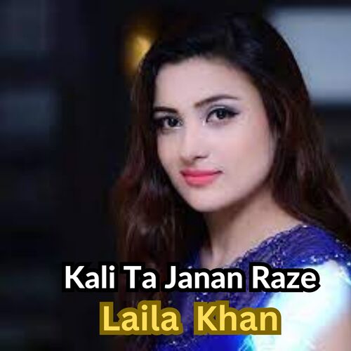 Kali Ta Janan Raze