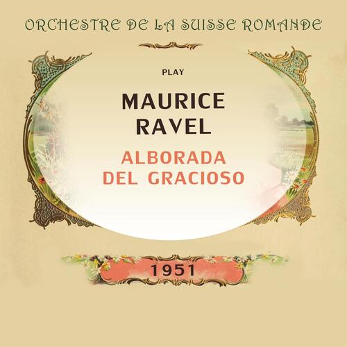 L`orchestre De La Suisse Romande Play: Maurice Ravel: Alboroda Del Gracioso (Live) cover art