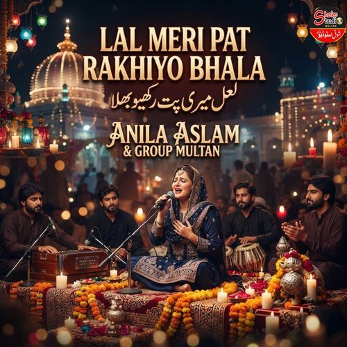 Lal Meri Pat Rakhiyo Bhala