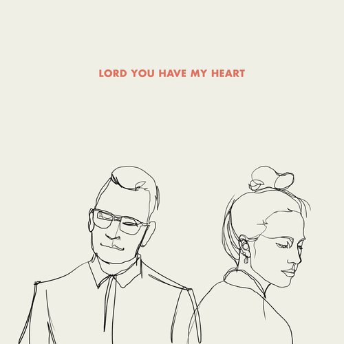 Lord You Have My Heart_poster_image