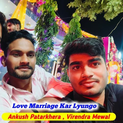 Love Marriage Kar Lyungo