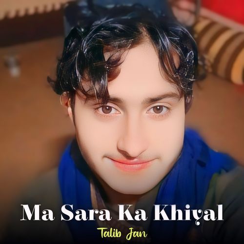 Ma Sara Ka Khiyal