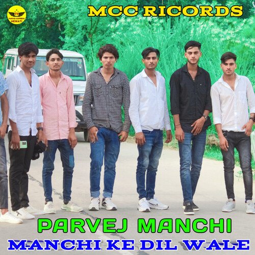 MANCHI KE DIL WALE