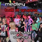 Medley Balli Di Gruppo Non Stop Dance