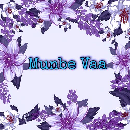 Munbe vaa unplugged_poster_image