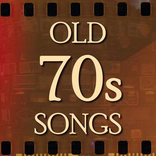 Old 70s Songs