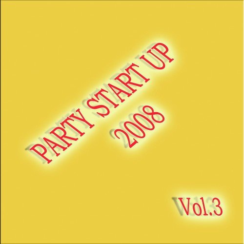 Party Start up 2008 Vol3