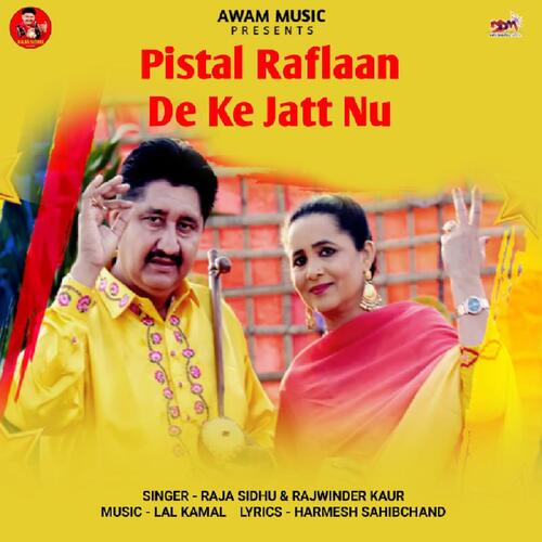 Pistal Raflaan De Ke Jatt Nu