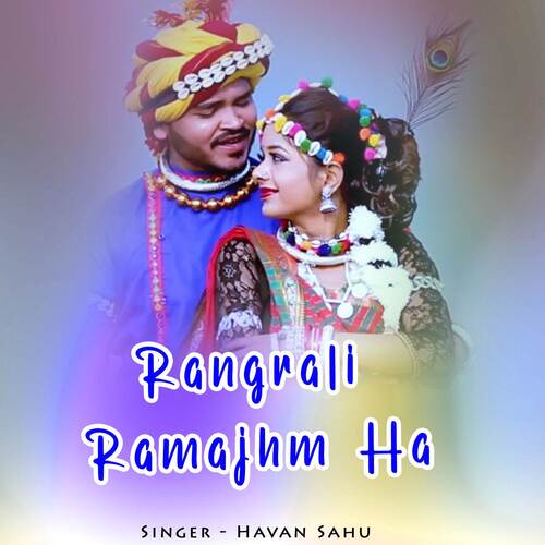 Rangrali Ramajhm Ha