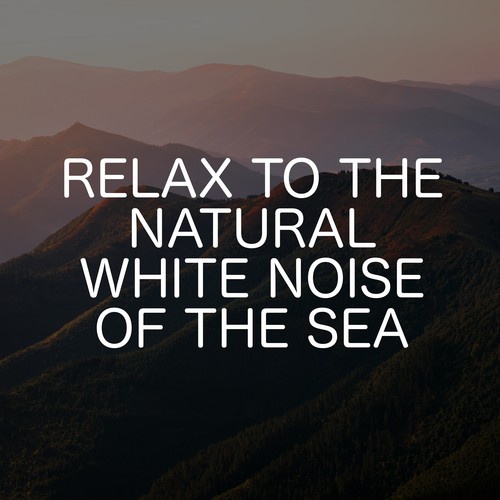 Sleep Better To The Sound Of The Sea