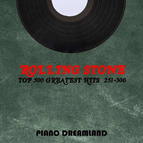 Rolling Stone Top 500 Greatest Hits 251-300_poster_image