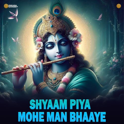 Shyaam Piya Mohe Man Bhaaye