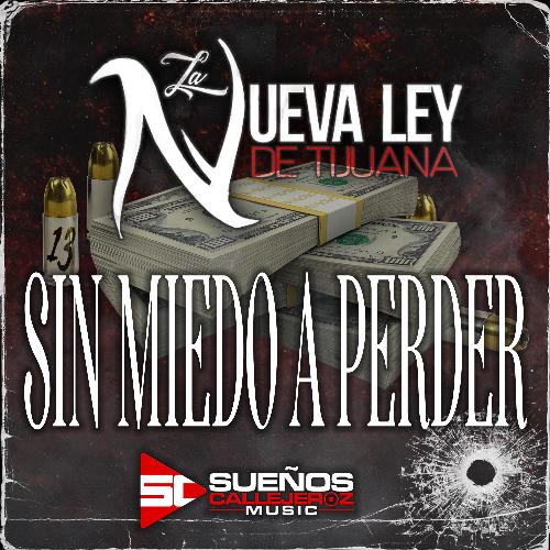 Sin Miedo Aprender (feat. La Nueva Ley de Tijuana) cover art