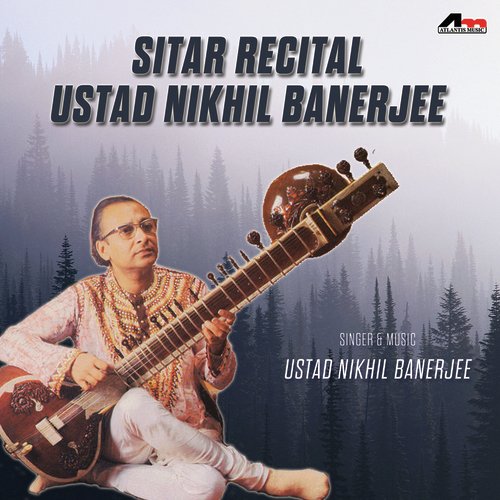 Sitar Recital - Ustad Nikhil Banerjee